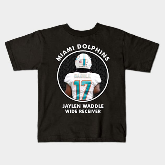 JAYLEN WADDLE - WR - MIAMI DOLPHINS Kids T-Shirt by Mudahan Muncul 2022